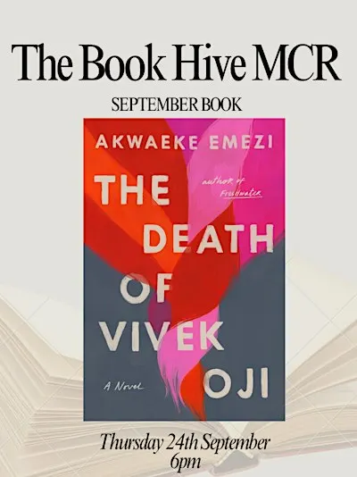 The Book Hive Mcr x September x The Death of Vivek Oji Akwaeke Emezi