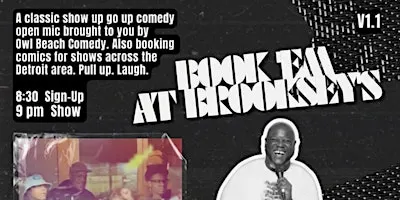 Book 'Em At Brooksey's Comedy Open Mic