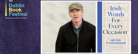 Hector Ó hEochagáin: Irish Words for Every Occasion