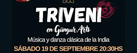 TRIVENI - Concierto de música y danza clásica de la India