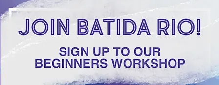 Batida Rio Beginners Workshop