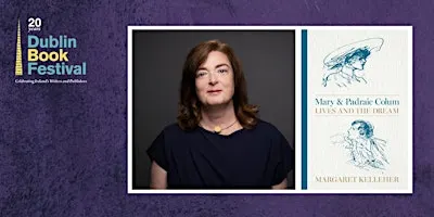Mary and Padraic Colum: Lives and the Dream