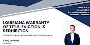 Louisiana Warranty of Title, Eviction, & Redhibition