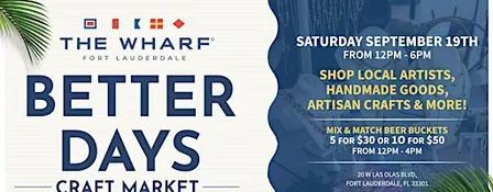 Better Days Craft Market at Wharf FTL