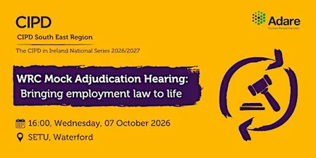 The CIPD WRC Mock Adjudication Hearing National Series - South East Region