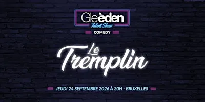 TREMPLIN GLEEDEN TALENT SHOW - Bruxelles 2026