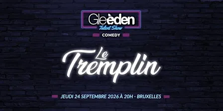 TREMPLIN GLEEDEN TALENT SHOW - Bruxelles 2026