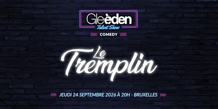 TREMPLIN GLEEDEN TALENT SHOW - Bruxelles 2026