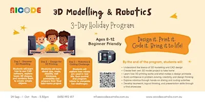 3D Modelling & Robotics_3-Day Sep/Oct Holiday Program (Y3-Y6)