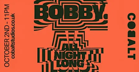 BOBBY. — All Night Long (Age 21+)