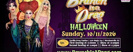 Brunch is A Drag at Tortilla Press Cantina - Halloween