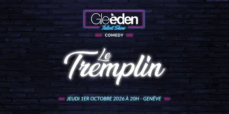 TREMPLIN GLEEDEN TALENT SHOW - Genève 2026