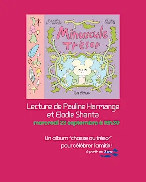 MINUSCULE TRESOR, lecture à partir de 3 ans.