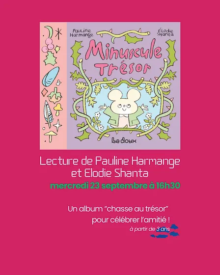MINUSCULE TRESOR, lecture à partir de 3 ans.