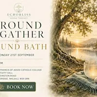 'Ground and gather' sound bath experience in Aldridge