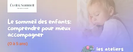 Le sommeil des enfants — par Les Ateliers Famille & Parentalité
