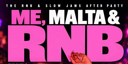 Me, Malta & RnB - The Rnb & Slow Jams Afterparty