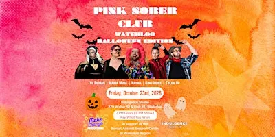 Pink Sober Club - Waterloo - Halloween Edition!