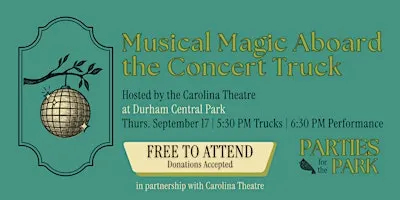 Musical Magic Aboard the Concert Truck (presented by The Carolina Theatre)