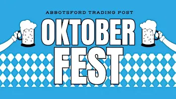Trading Post Oktoberfest (Abbotsford Eatery)
