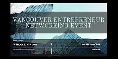 Vancouver Entrepreneur Networking Event