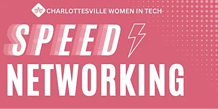 Speed Networking with Charlottesville Women in Tech