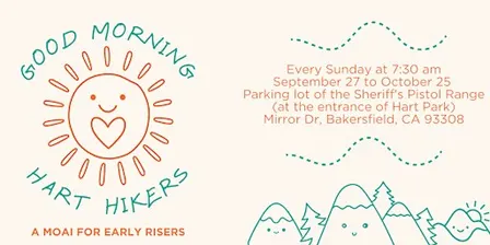 Good Morning Hart Hikers Moai – BZP Bakersfield (Move Naturally)