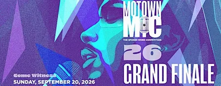 Motown MIC: The Spoken Word Competition Grand Finale 2026