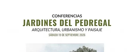 Conferencias Jardines del Pedregal: Arquitectura, urbanismo y paisaje.
