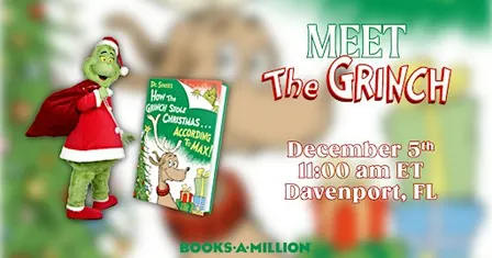 A Festive Meet & Greet with the Grinch at BAM Davenport, FL!