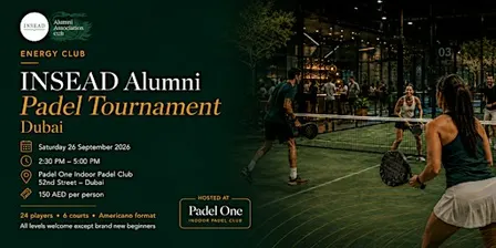 INSEAD Alumni Padel Tournament - Dubai