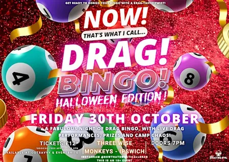 NOW! That's What I Call...DRAG! BINGO! Halloween Edition! Ipswich!