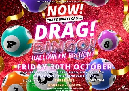 NOW! That's What I Call...DRAG! BINGO! Halloween Edition! Ipswich!