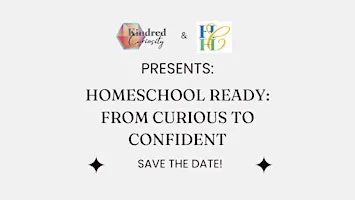 Homeschool Ready: From Curious to Confident