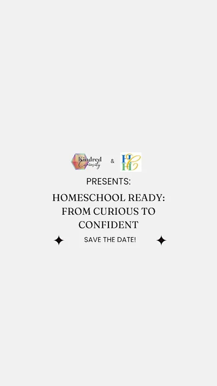 Homeschool Ready: From Curious to Confident