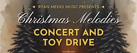 Ryan Meeks Music Christmas Concert and Toy Drive