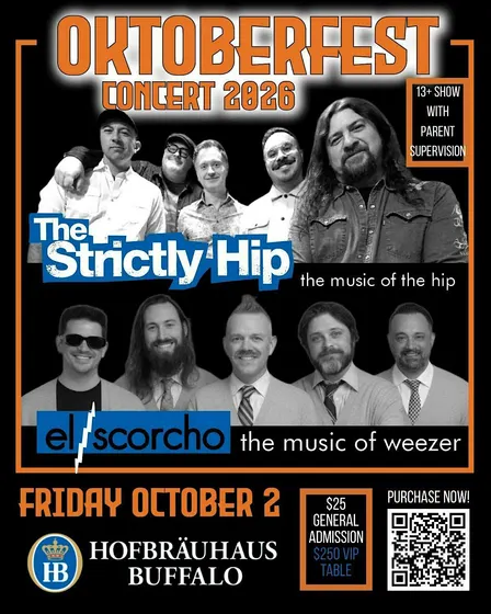 Strictly Hip and El Scorcho at Hofbräuhaus Buffalo  ($25 cover at the door)