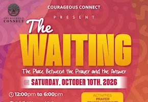 The Waiting ... The place between the prayer and the Answer