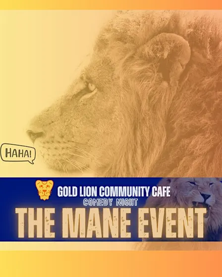 The Mane Event: Comedy Night at Gold Lion