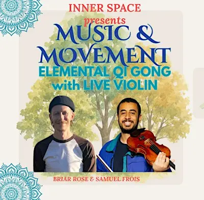 Music & Movement: Elemental Qi Gong with Live Violin Accompaniment