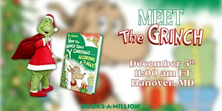 A Festive Meet & Greet with The Grinch at BAM Hanover, MD!