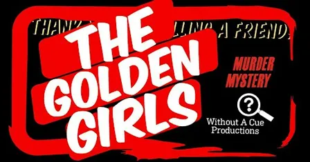 Golden Girls Murder Mystery - Birdsboro, PA