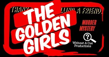 Golden Girls Murder Mystery - Birdsboro, PA
