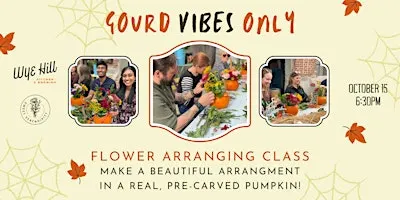 Gourd Vibes Only Flower Arranging Class