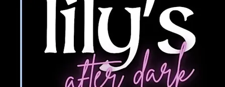 Lily's After Dark - *SATURDAY* CLUB PASS 10/3