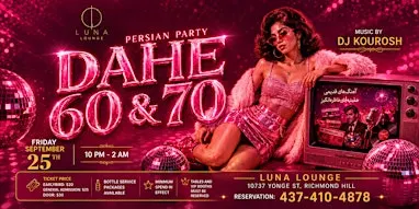 Dahe 60 & 70 Persian Party with DJ Kourosh | Persian Old School Night
