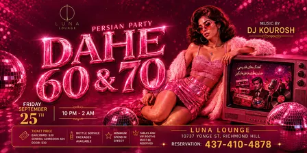 Dahe 60 & 70 Persian Party with DJ Kourosh | Persian Old School Night