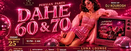 Dahe 60 & 70 Persian Party with DJ Kourosh | Persian Old School Night