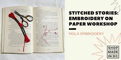 Stitched Stories: Embroidery on Paper Workshop with Mola Embroidery