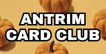 Antrim Card Club - October Edition
